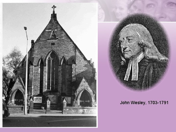John Wesley, 1703 -1791 