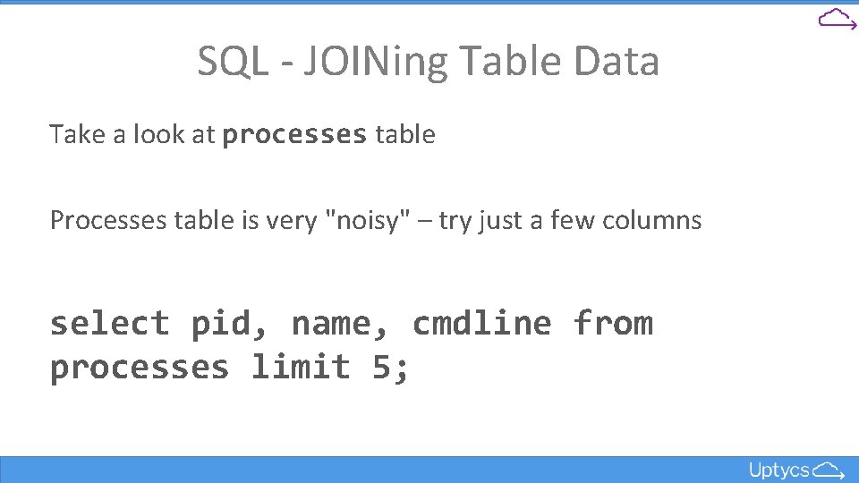 SQL - JOINing Table Data Take a look at processes table Processes table is