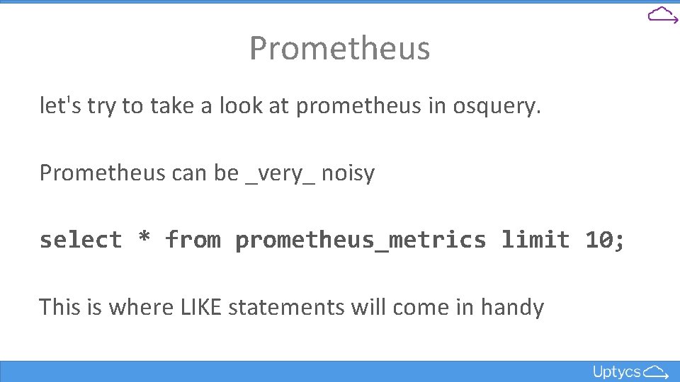 Prometheus let's try to take a look at prometheus in osquery. Prometheus can be
