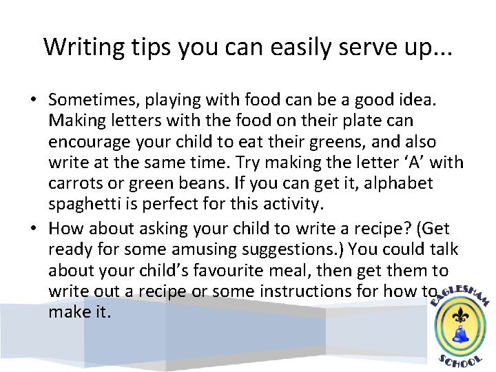 Writing tips you can easily serve up. . . • Sometimes, playing with food