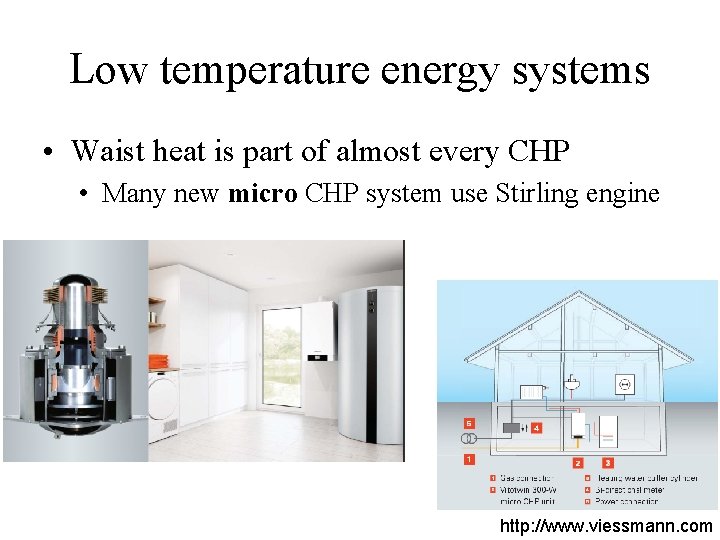 Low temperature energy systems • Waist heat is part of almost every CHP •