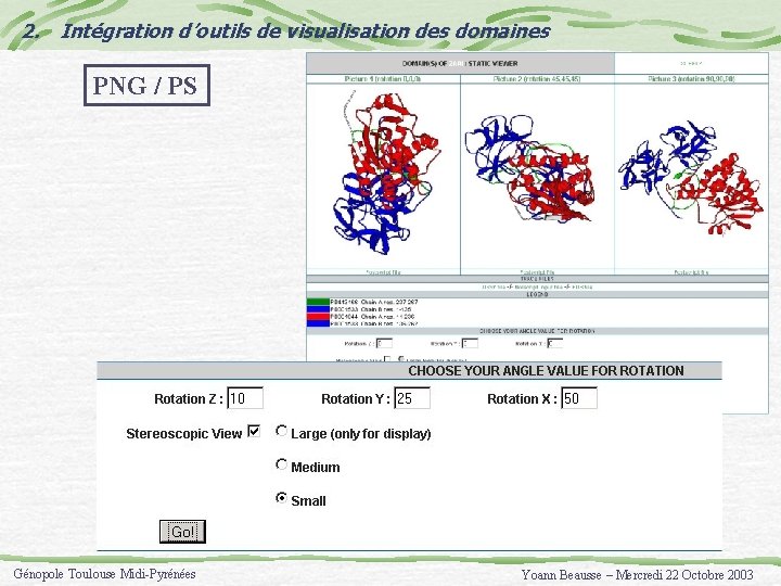 2. Intégration d’outils de visualisation des domaines PNG / PS Génopole Toulouse Midi-Pyrénées Yoann