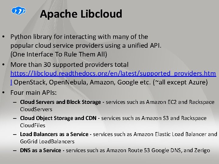 Apache Libcloud • Python library for interacting with many of the popular cloud service