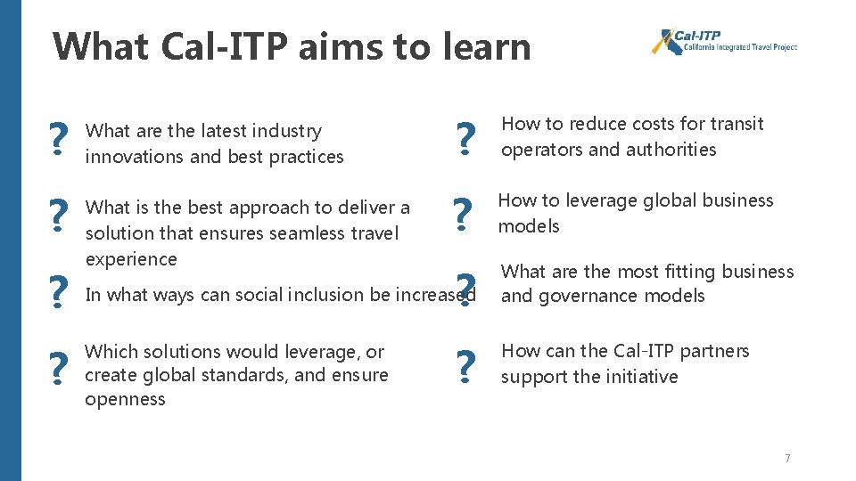 What Cal-ITP aims to learn ? ? What are the latest industry innovations and