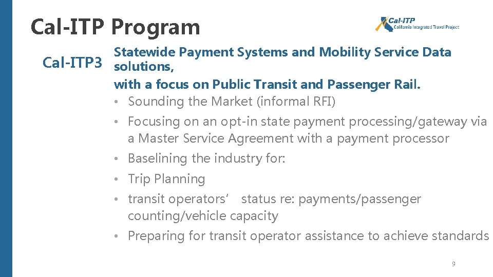 Cal-ITP Program Statewide Payment Systems and Mobility Service Data Cal-ITP 3 solutions, with a