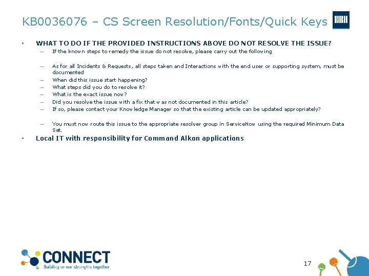 KB 0036076 – CS Screen Resolution/Fonts/Quick Keys • WHAT TO DO IF THE PROVIDED