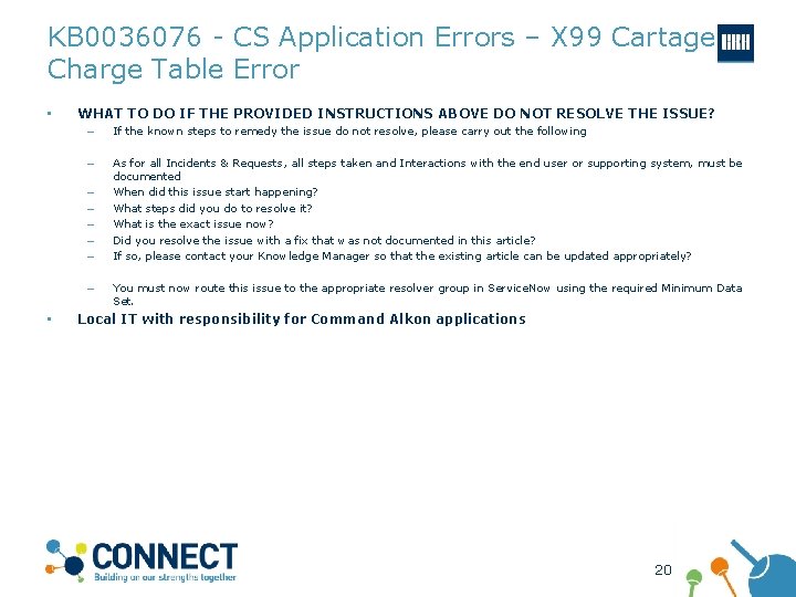 KB 0036076 - CS Application Errors – X 99 Cartage Charge Table Error •