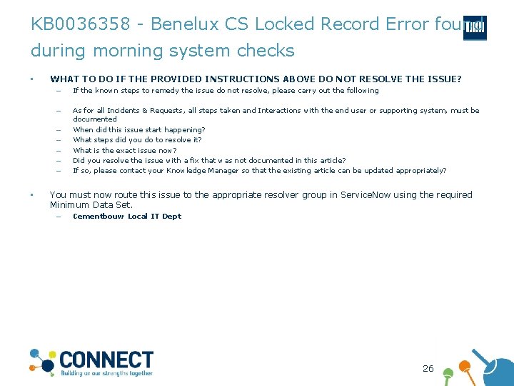 KB 0036358 - Benelux CS Locked Record Error found during morning system checks •