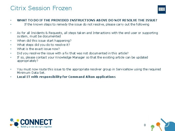 Citrix Session Frozen • • WHAT TO DO IF THE PROVIDED INSTRUCTIONS ABOVE DO
