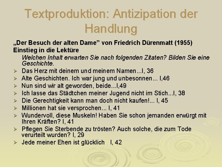 Textproduktion: Antizipation der Handlung „Der Besuch der alten Dame” von Friedrich Dürenmatt (1955) Einstieg