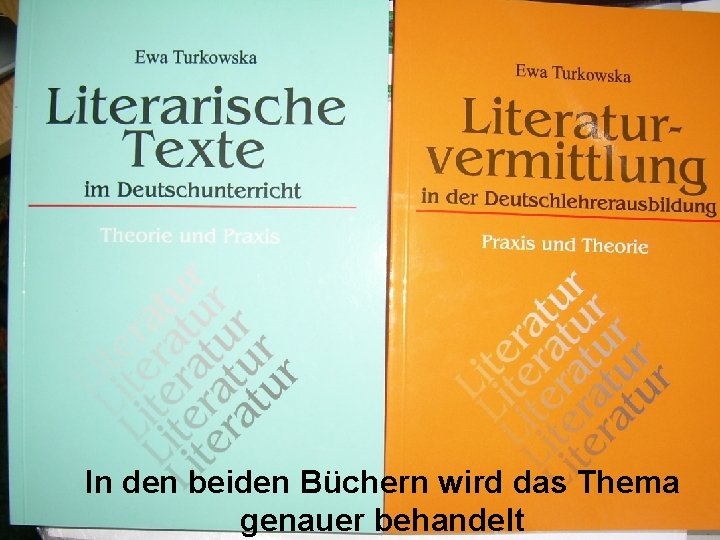 In den beiden Büchern wird das Thema genauer behandelt 