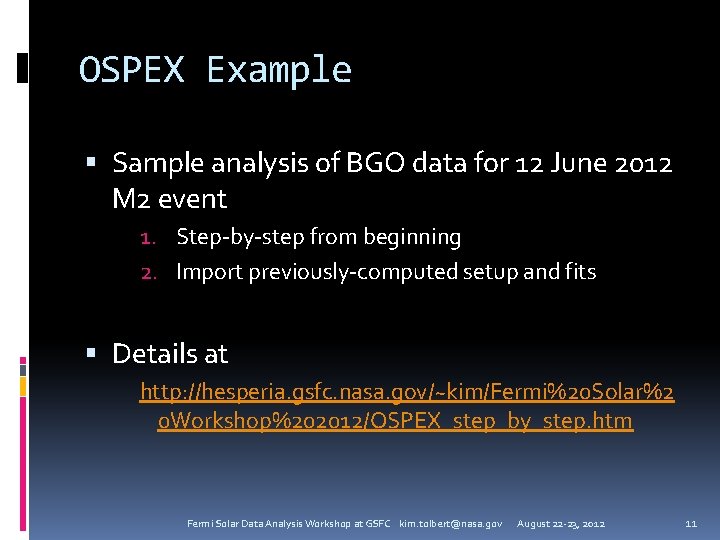 OSPEX Example Sample analysis of BGO data for 12 June 2012 M 2 event