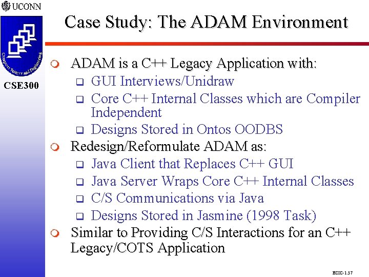 Case Study: The ADAM Environment CSE 298 CSE 300 m m ADAM is a Case Study: The ADAM Environment CSE 298 CSE 300 m m ADAM is a