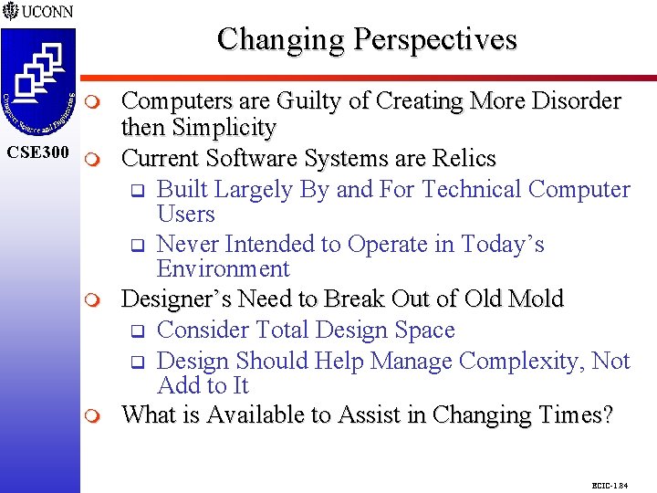 Changing Perspectives CSE 298 CSE 300 m m m Computers are Guilty of Creating Changing Perspectives CSE 298 CSE 300 m m m Computers are Guilty of Creating