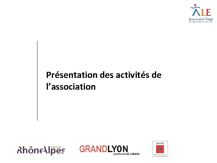 Présentation des activités de l’association 