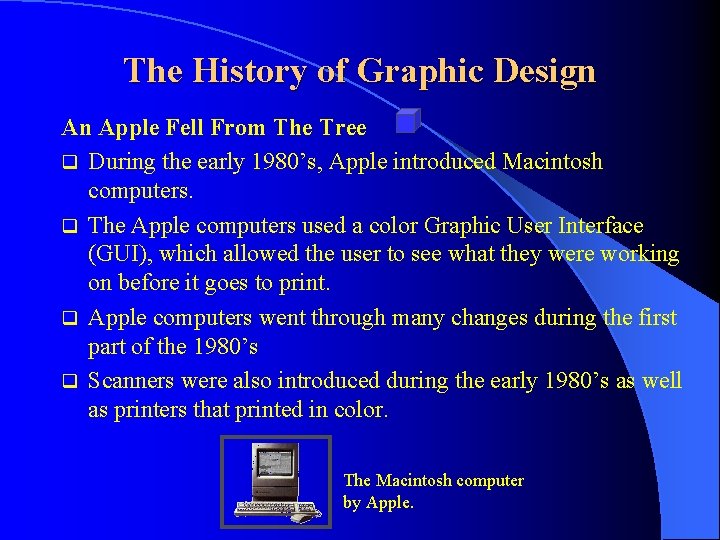 The History of Graphic Design An Apple Fell From The Tree q During the