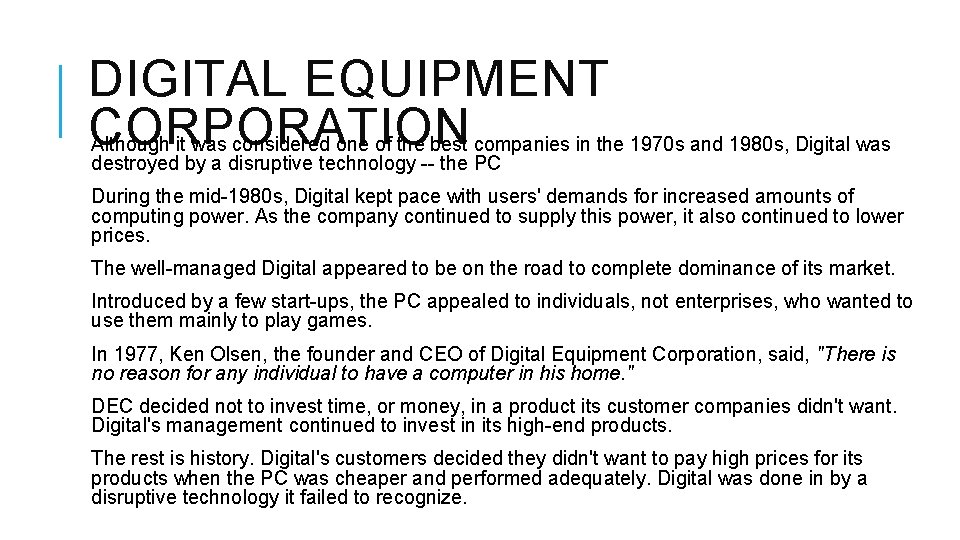 DIGITAL EQUIPMENT CORPORATION Although it was considered one of the best companies in the