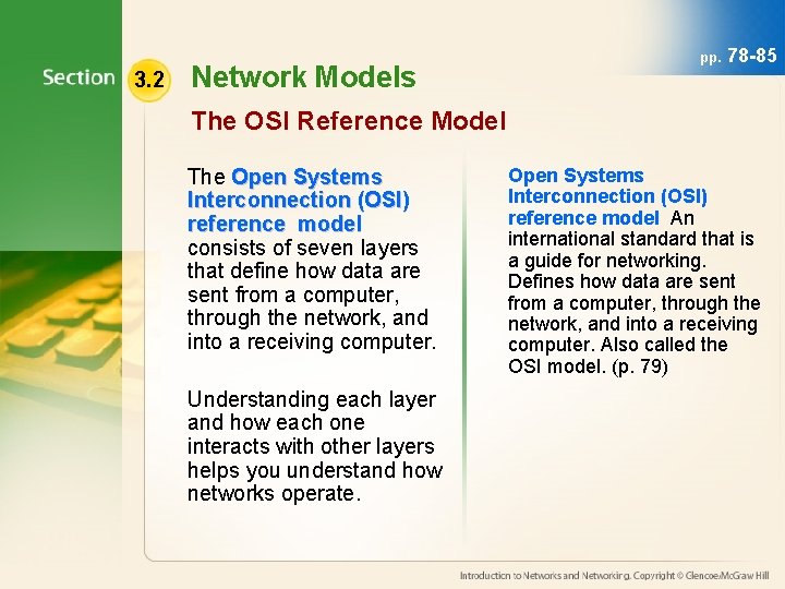 3. 2 Network Models pp. 78 -85 The OSI Reference Model The Open Systems