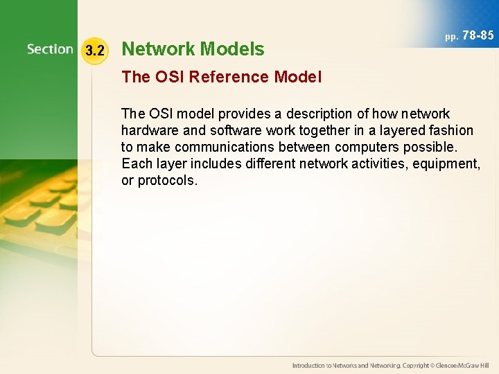 3. 2 Network Models pp. 78 -85 The OSI Reference Model The OSI model