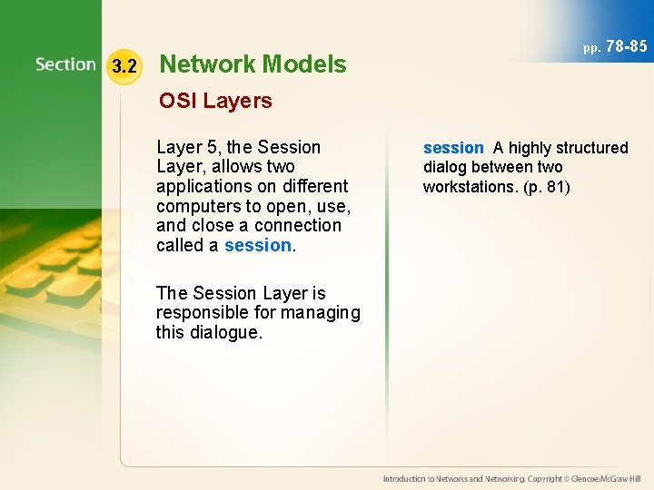 3. 2 Network Models pp. 78 -85 OSI Layers Layer 5, the Session Layer,