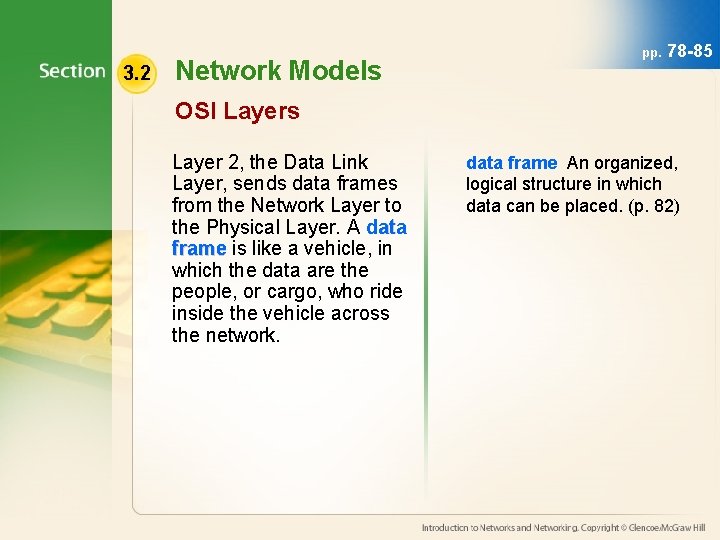 3. 2 Network Models pp. 78 -85 OSI Layers Layer 2, the Data Link