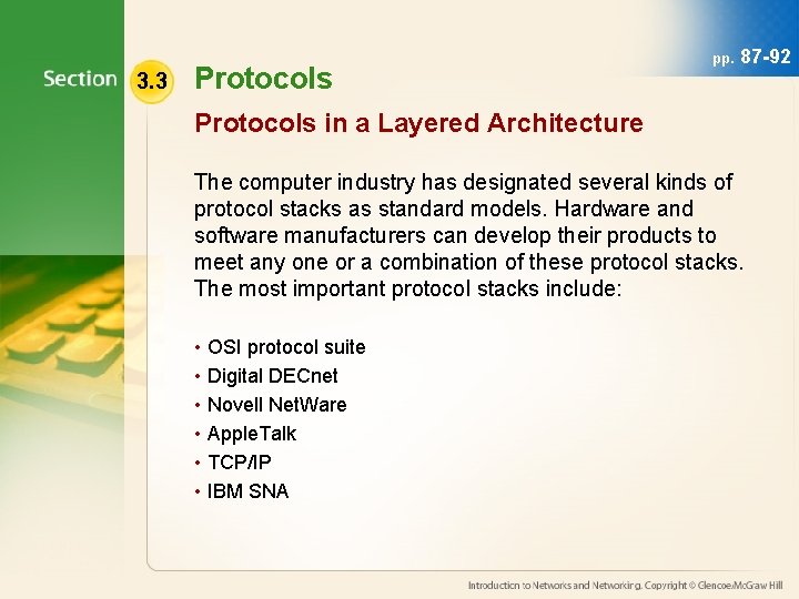 3. 3 Protocols pp. 87 -92 Protocols in a Layered Architecture The computer industry