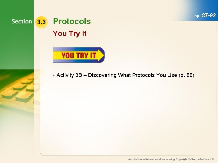 3. 3 Protocols pp. You Try It • Activity 3 B – Discovering What
