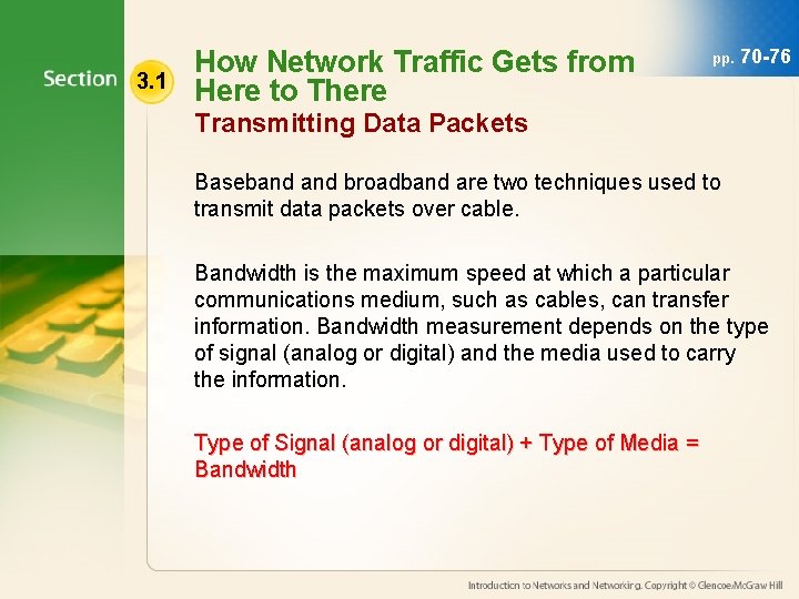 3. 1 How Network Traffic Gets from Here to There pp. 70 -76 Transmitting
