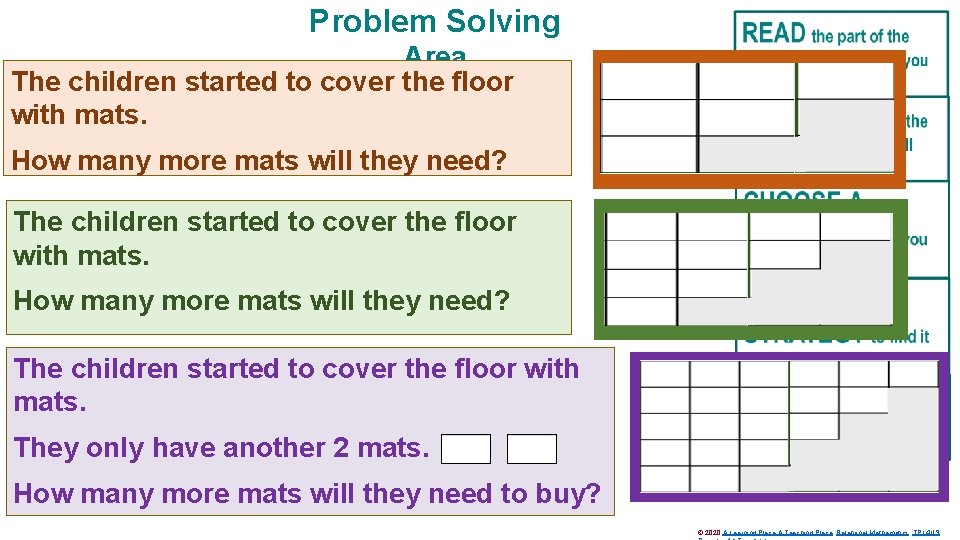 Problem Solving Area The children started to cover the floor with mats. How many