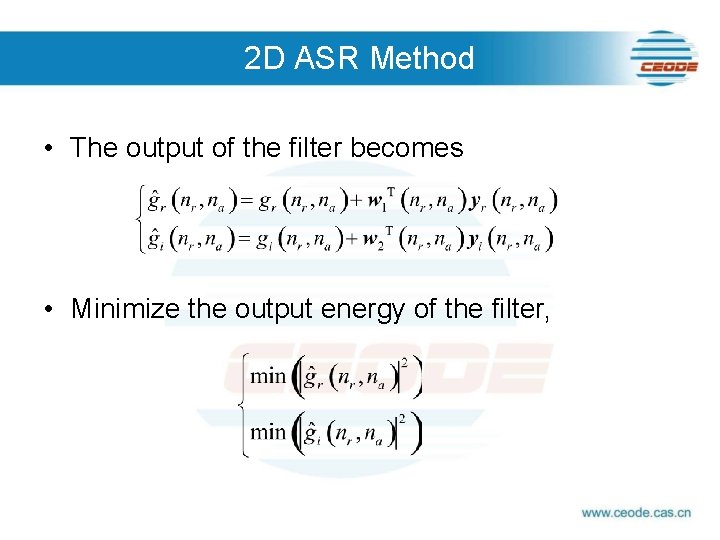 2 D ASR Method • The output of the filter becomes • Minimize the