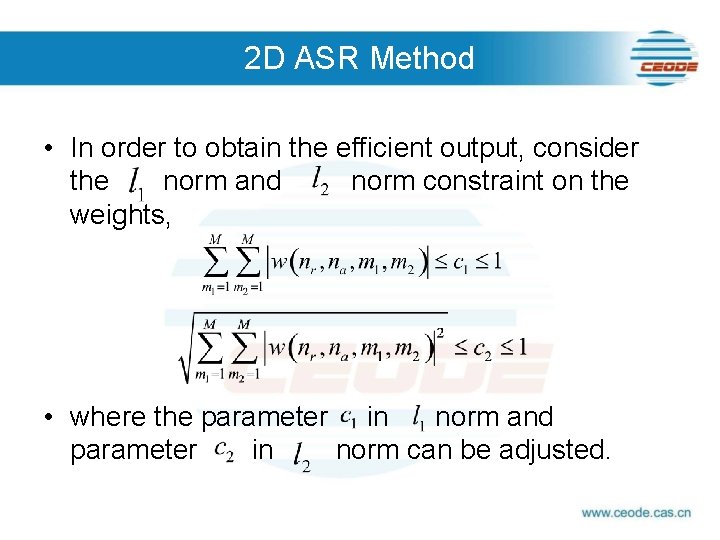 2 D ASR Method • In order to obtain the efficient output, consider the