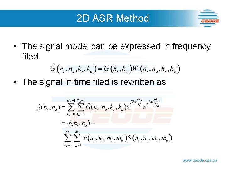 2 D ASR Method • The signal model can be expressed in frequency filed: