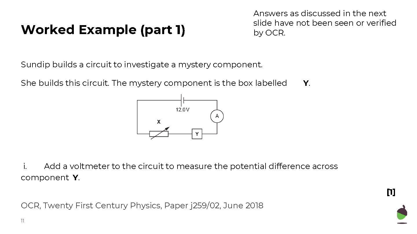Worked Example (part 1) Answers as discussed in the next slide have not been