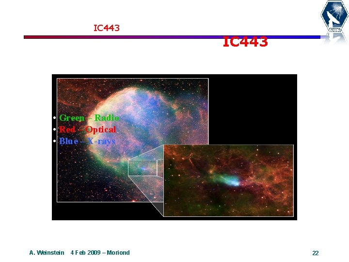 IC 443 • Green – Radio • Red – Optical • Blue – X-rays