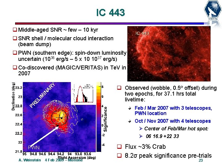 IC 443 q Middle-aged SNR ~ few – 10 kyr q SNR shell /