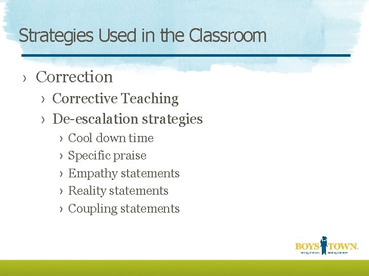 Strategies Used in the Classroom › Correction › Corrective Teaching › De-escalation strategies ›