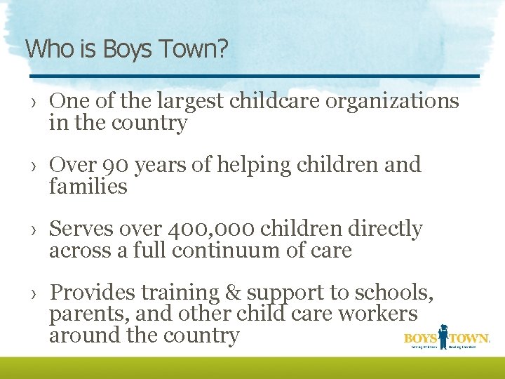 Who is Boys Town? › One of the largest childcare organizations in the country