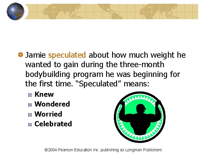 Jamie speculated about how much weight he wanted to gain during the three-month bodybuilding