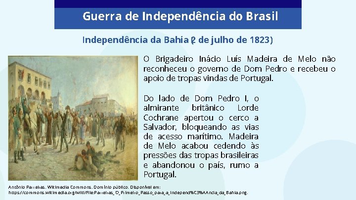 Guerra de Independência do Brasil Independência da Bahia 2 ( de julho de 1823)