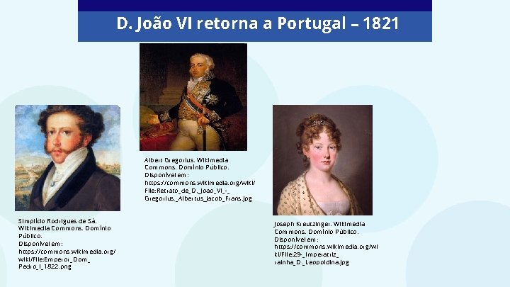 D. João VI retorna a Portugal – 1821 Albert Gregorius. Wikimedia Commons. Domínio Público.