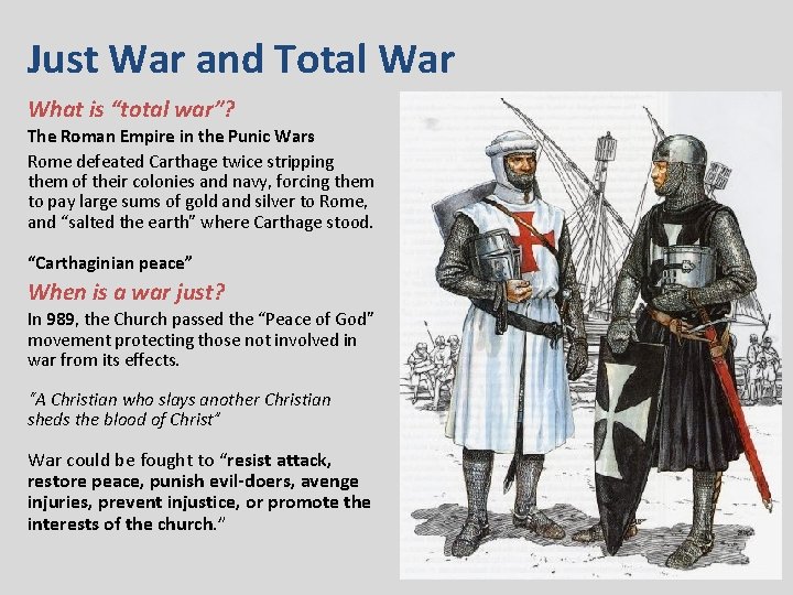 Just War and Total War What is “total war”? The Roman Empire in the