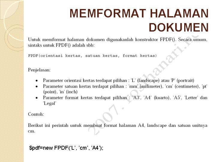 MEMFORMAT HALAMAN DOKUMEN $pdf=new FPDF(‘L’, ’cm’, ’A 4’); 