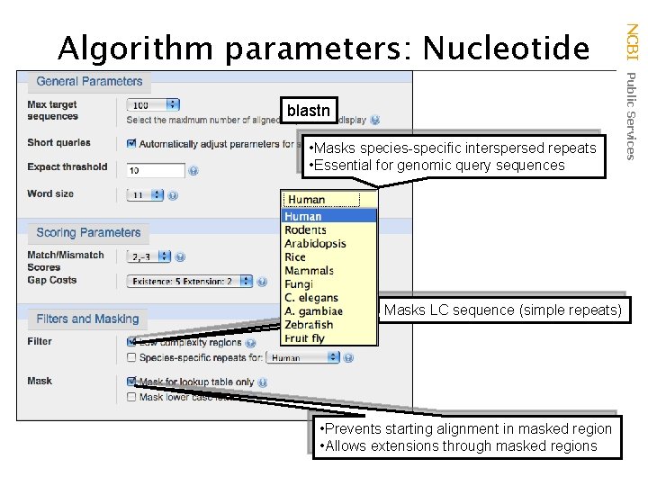 blastn • Masks species-specific interspersed repeats • Essential for genomic query sequences Masks LC