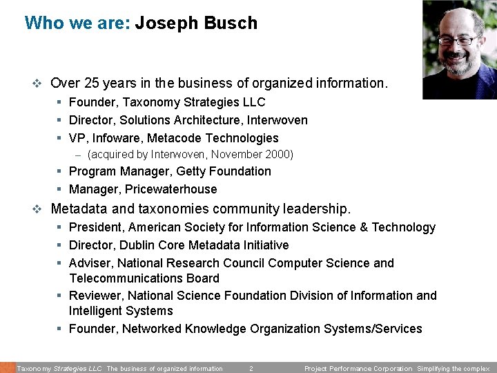 Who we are: Joseph Busch v Over 25 years in the business of organized