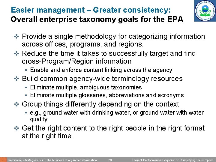 Easier management – Greater consistency: Overall enterprise taxonomy goals for the EPA v Provide