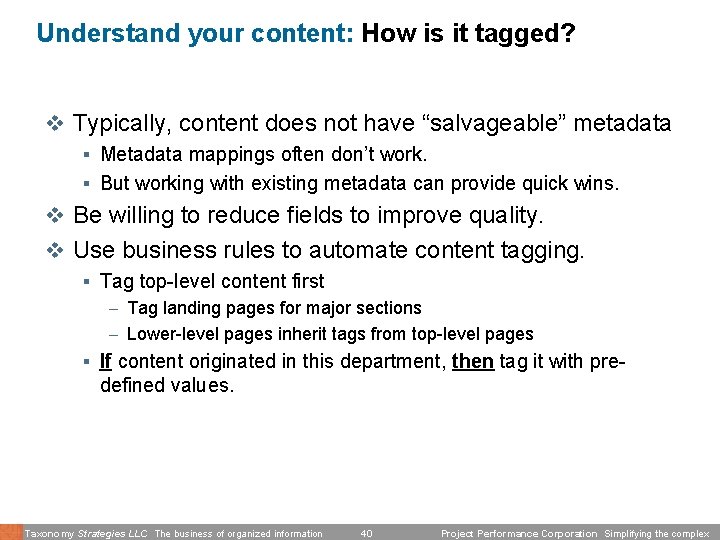 Understand your content: How is it tagged? v Typically, content does not have “salvageable”