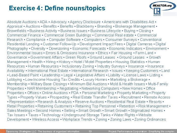 Exercise 4: Define nouns/topics Absolute Auctions • ADA • Advocacy • Agency Disclosure •