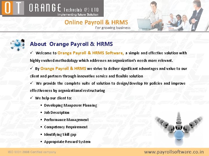 About Orange Payroll & HRMS ü Welcome to Orange Payroll & HRMS Software, a