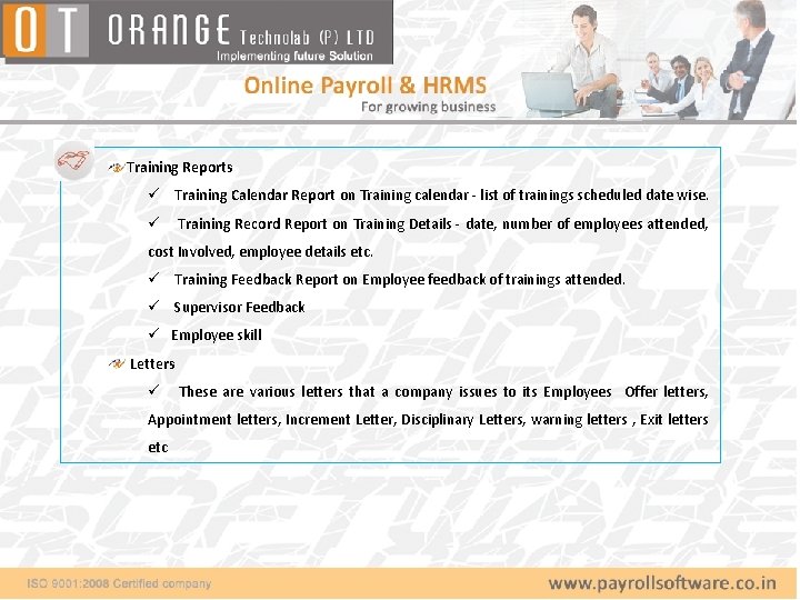 Training Reports ü Training Calendar Report on Training calendar - list of trainings scheduled