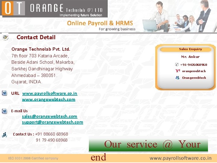 Contact Detail Orange Technolab Pvt. Ltd. 7 th floor 703 Kataria Arcade, Beside Adani